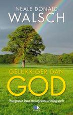 Gelukkiger dan God