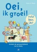 Oei, ik groei! Wie ben ik?