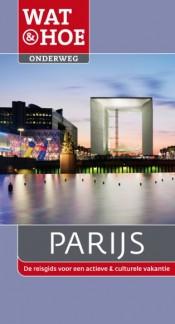 Parijs 'Wat &amp; Hoe' Reisgids