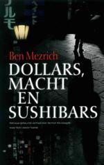 Dollars, Macht en Sushibars