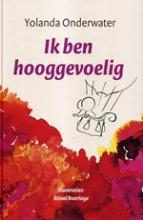 Ik ben hooggevoelig