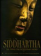 Siddhartha, de prins die Boeddha werd