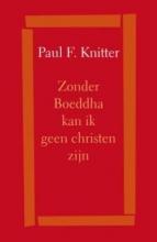 Zonder Boeddha kan ik geen christen zijn