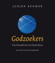 Godzoekers - Van Benedictus tot Oosterhuis