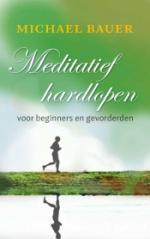 Meditatief hardlopen voor beginners en gevorderden