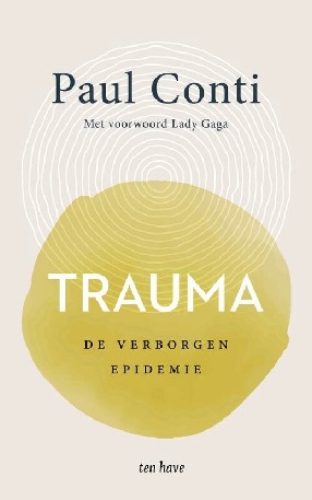 Trauma: de verborgen epidemie