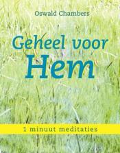 Geheel voor Hem