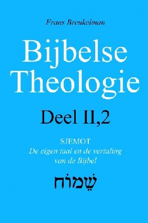 Bijbelse Theologie Deel II, 2 Sjemot