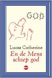 En de Mens schiep god