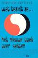 Wat bezielt ze ...