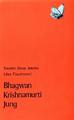 Bhagwan, Krishnamurti, Jung