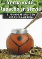 Yerba mat&#233;, lapacho en stevia