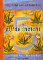 Wijsheid van de Tolteken - Het vijfde inzicht