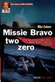 Missie Bravo two zero