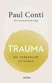 Trauma: de verborgen epidemie