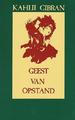 Geest van opstand – Kahil Gibran