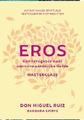Eros - Een terugkeer naar onvoorwaardelijke liefde