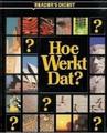 Hoe werkt dat ?